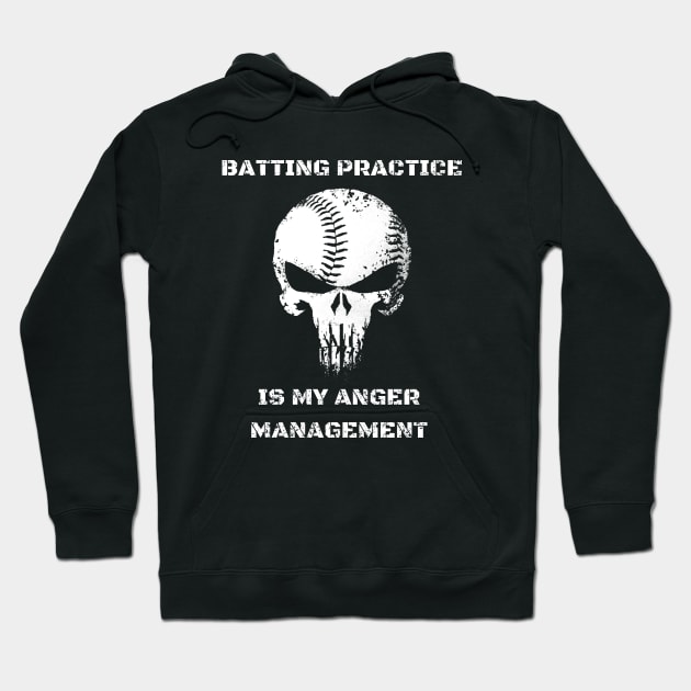 Batting practice is my anger management Hoodie by HammerPenStudio